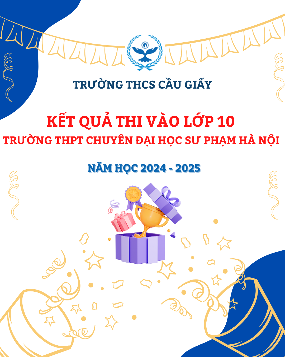 HỌC SINH TRƯỜNG THCS CẦU GIẤY BỘI THU TRÁI NGỌT TRONG KÌ THI TUYỂN SINH VÀO LỚP 10 TRƯỜNG THPT CHUYÊN ĐẠI HỌC SƯ PHẠM