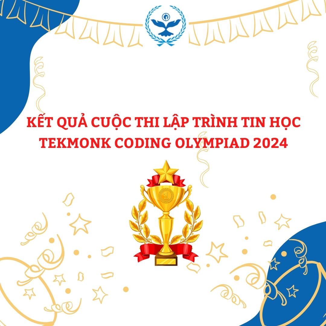 CGERS TOẢ SÁNG: CHINH PHỤC 9 GIẢI THƯỞNG TRONG CUỘC THI LẬP TRÌNH TIN HỌC TEKMONK CODING OLYMPIAD 2024