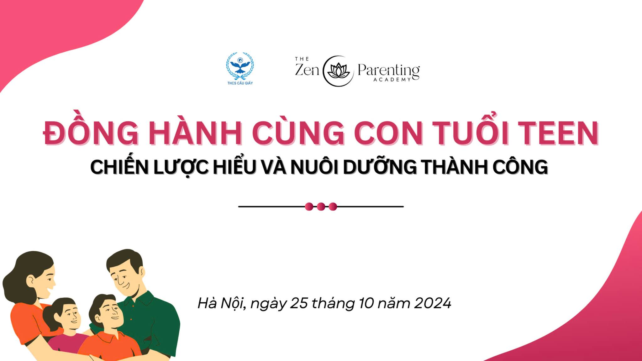KHOÁ HỌC DÀNH CHO CHA MẸ: ĐỒNG HÀNH CÙNG CON TUỔI TEEN – RECAP BUỔI 1