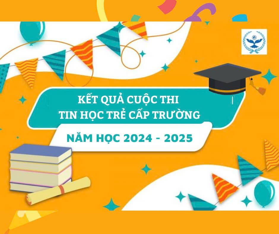 📢 HỘI THI TIN HỌC TRẺ CẤP TRƯỜNG TẠI THCS CẦU GIẤY