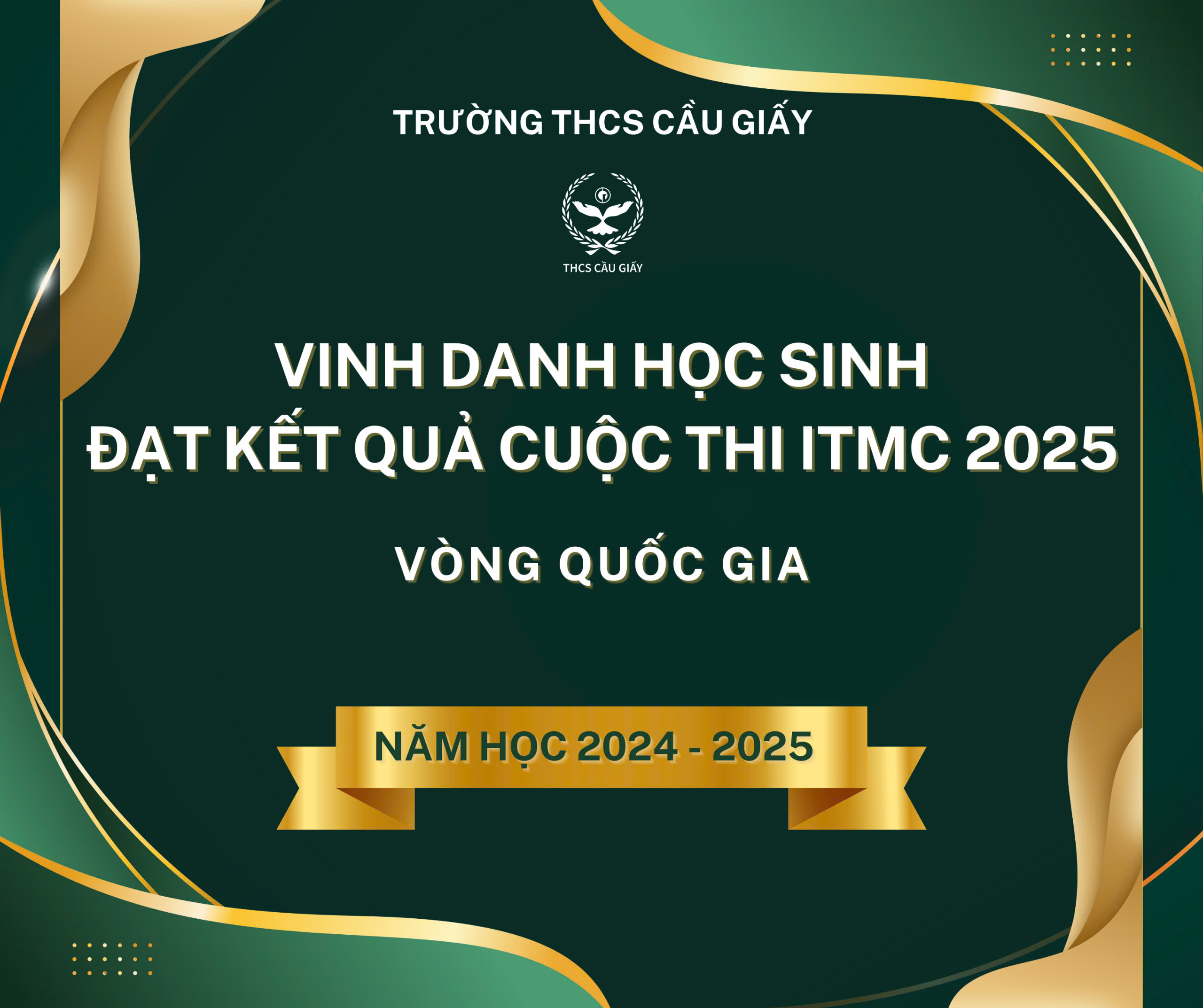 THÀNH TÍCH ẤN TƯỢNG CỦA HỌC SINH TRƯỜNG THCS CẦU GIẤY TRONG KÌ THI TÌM KIẾM TÀI NĂNG TOÁN HỌC QUỐC TẾ ITMC 2025