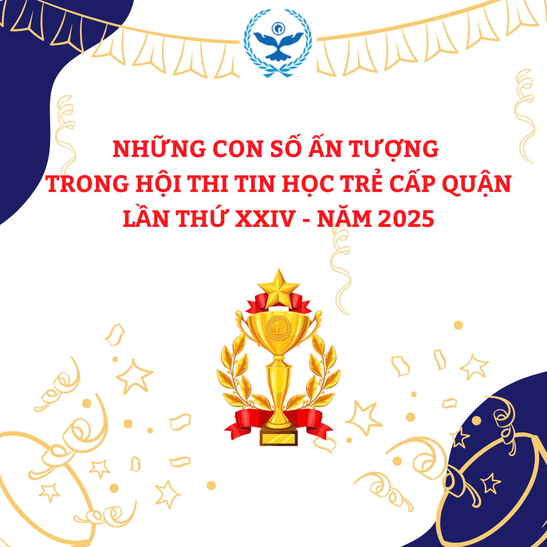 HỌC SINH TRƯỜNG THCS CẦU GIẤY GHI DẤU ẤN TẠI HỘI THI TIN HỌC TRẺ QUẬN CẦU GIẤY LẦN THỨ XXIV – NĂM 2025